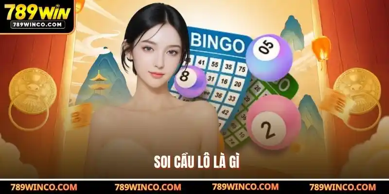 Soi cầu lô là gì?
